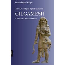 The Archetypal Significance of Gilgamesh: A Modern Ancient Hero Paperback, Daimon