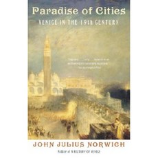 Paradise of Cities: Venice in the Nineteenth Century Paperback, Vintage