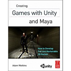 Creating Games with Unity and Maya: How to Develop Fun and Marketable 3D Games Paperback, Focal Press