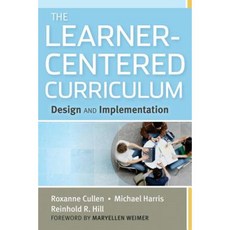 The Learner-Centered Curriculum: Design and Implementation Hardcover, Jossey-Bass