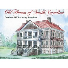Old Homes of South Carolina Hardcover, Pelican Publishing Company