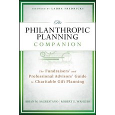 The Philanthropic Planning Companion: The Fundraisers' and Professional Advisors' Guide to Charitable Gift Planning 精裝版, Wiley