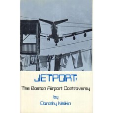 Jetport: The Boston Airport Controversy Paperback, Routledge