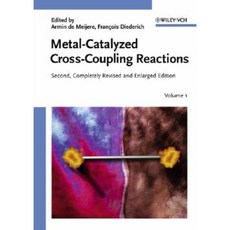Metal-Catalyzed Cross-Coupling Reactions Hardcover, Wiley-Vch