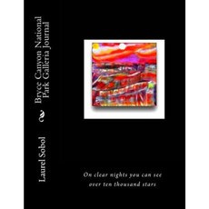 Bryce Canyon National Park Galleria Journal Paperback, Createspace Independent Publishing Platform