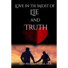 Love in the Midst of Lie and Truth Paperback, Createspace Independent Publishing Platform