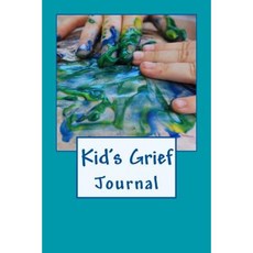 Kid's Grief Journal Paperback, Createspace Independent Publishing Platform