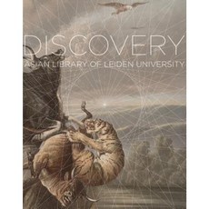 Voyage of Discovery: Exploring the Collections of the Asian Library at Leiden University Hardcover, Leiden University Press