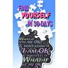 Find Yourself in 30 Days: Diary for Personal Development Paperback, Createspace Independent Publishing Platform