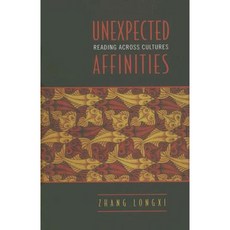 Unexpected Affinities: Reading Across Cultures Hardcover, University of Toronto Press