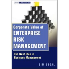 Corporate Value of Enterprise Risk Management: The Next Step in Business Management Hardcover, Wiley