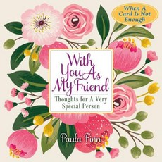 With You as My Friend: Thoughts for a Very Special Person Hardcover, Bristol Park Books