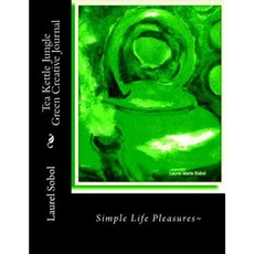 Tea Kettle Jungle Green Creative Journal Paperback, Createspace Independent Publishing Platform
