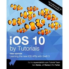 IOS 10 by Tutorials: Learning the New IOS APIs with Swift 3 Paperback, Razeware LLC