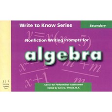 Write to Know: Nonfiction Writing Prompts for Algebra Paperback, Advanced Learning Press