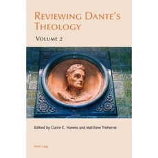 Reviewing Dante's Theology: Volume 2 Paperback, Peter Lang Gmbh, Internationaler Verlag Der W