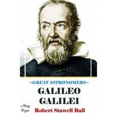 Great Astronomers (Galileo Galilei) Paperback, Createspace Independent Publishing Platform