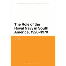 1920-1970 年英國皇家海軍在南美洲的作用平裝本, 布魯姆斯伯里出版公司