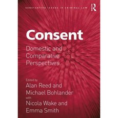 Consent: Domestic and Comparative Perspectives Hardcover, Routledge