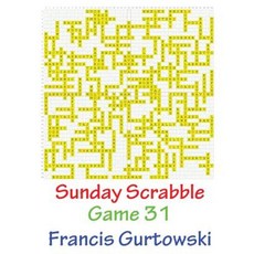 Sunday Scrabble Game 31 Paperback, Createspace Independent Publishing Platform