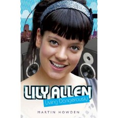 Lily Allen: Living Dangerously Mass Market Paperbound, Blake Publishing
