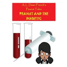 Peanut and the Diabetic Paperback, Createspace Independent Publishing Platform