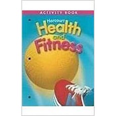 Harcourt Health & Fitness: Activity Book Grade 3 Paperback, Harcourt School Publishers