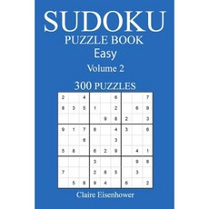 Sudoku Puzzle Book: [2017 Edition] Easy Volume 2-300 Puzzles Paperback, Createspace Independent Publishing Platform