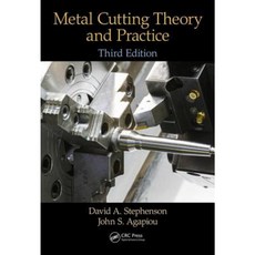 Metal Cutting Theory and Practice Third Edition Hardcover, CRC Press