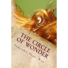 The Circle of Wonder: The Record of a Buddhist Retreat Paperback, Createspace Independent Publishing Platform