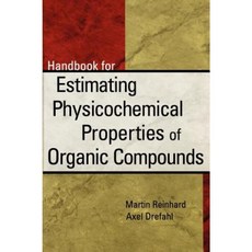 Handbook for Estimating Physiochemical Properties of Organic Compounds 精裝版, Wiley-Interscience