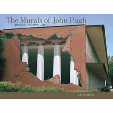The Murals of John Pugh: Beyond Trompe L'Oeil Hardcover, Ten Speed Press