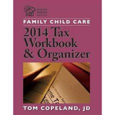 Family Child Care 2014 Tax Workbook and Organizer Paperback, Redleaf Press