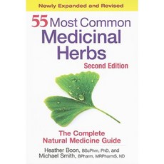 55 Most Common Medicinal Herbs: The Complete Natural Medicine Guide Paperback, Robert Rose