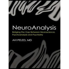 Neuroanalysis: Bridging the Gap Between Neuroscience Psychoanalysis and Psychiatry Paperback, Routledge