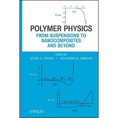Polymer Physics: From Suspensions to Nanocomposites and Beyond 精裝版, Wiley