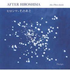 Elin O'Hara Slavick: After Hiroshima Hardcover, Daylight Books