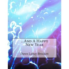 ...and a Happy New Year Paperback, Createspace Independent Publishing Platform