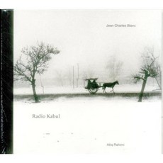Jean Charles Blanc: Radio Kabul Hardcover, Kettler Verlag