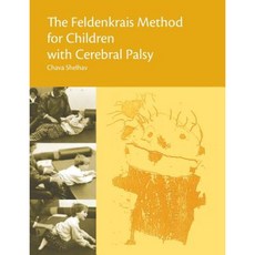 The Feldenkrais Method for Children with Cerebral Palsy Paperback, Feldenkrais Resources