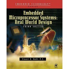 Embedded Microprocessor Systems: Real World Design Paperback, Newnes