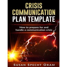 Crisis Communication Plan Template: With Detailed Guidelines and Worksheets Paperback, Createspace Independent Publishing Platform