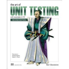The Art of Unit Testing: With Examples in C# Paperback, Manning Publications