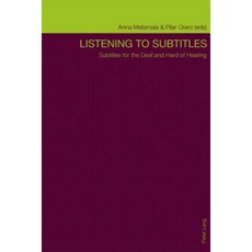 Listening to Subtitles: Subtitles for the and Hard of Hearing Paperback, Peter Lang Gmbh, Internationaler Verlag Der W