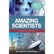 Amazing Scientists Paperback, Amazing People Worldwide