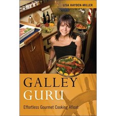 Galley Guru: Effortless Gourmet Cooking Afloat Paperback, Paradise Cay Publications
