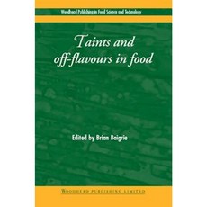 Taints and Off-Flavours in Foods Hardcover, Woodhead Publishing
