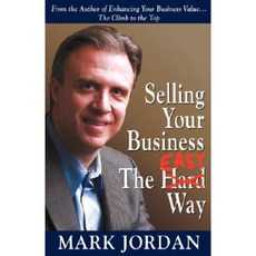 Selling Your Business the Easy Way Paperback, Capital Strategies, Inc.