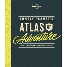 Lonely Planet's Atlas of Adventure Hardcover, Lonely Planet