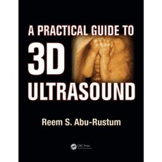 A Practical Guide to 3D Ultrasound Paperback, CRC Press